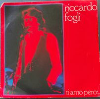 Vinyl Single Riccardo Fogli - Ti Amo Pero