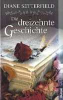 Setterfield Diane - Die dreizehnte Geschichte / Hist. Roman