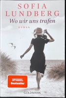 Wo wir uns trafen – Sofia Lundberg – Roman – TB – wie neu