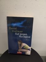 Roman Gut gegen Nordwind von Daniel Glattauer gebraucht