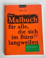 Das Malbuch für gelangweilte Büroangestellte - Neu!