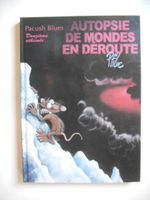 PACUSH BLUES  -  AUTOPSIE DE MONDES EN DEROUTE