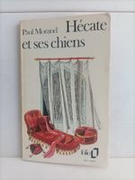 Hécate et ses chiens / Paul Morand / Folio 577 / 1974