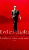 Eveline Hasler Mit dem letzten Schiff