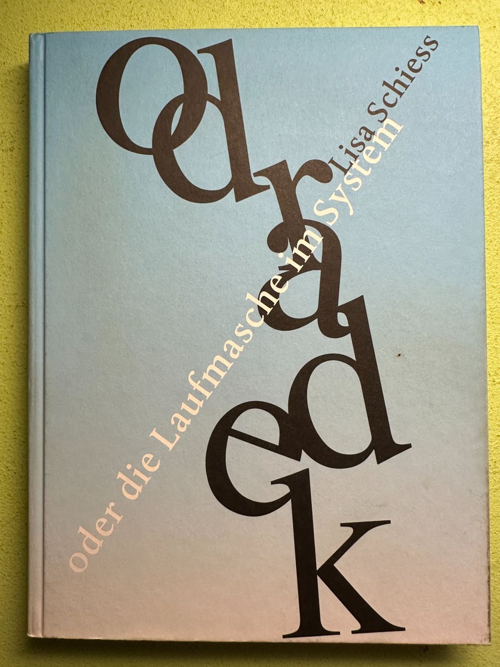 Libri: Lisa Schiess: Odradek oder Die Laufmasche im System. d/e – Usato da Zürich venduto da allp