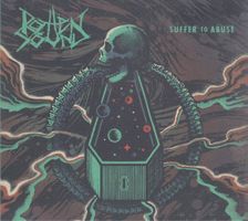 Rotten Sound – Suffer To Abuse