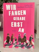 Wir fangen gerade erst an (Wohlfühlroman)