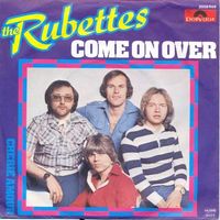 Rubettes - Come on over (7")