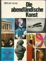 Libri: Die abendländische Kunst  Michael Levey – Usato da Basel venduto da Luge