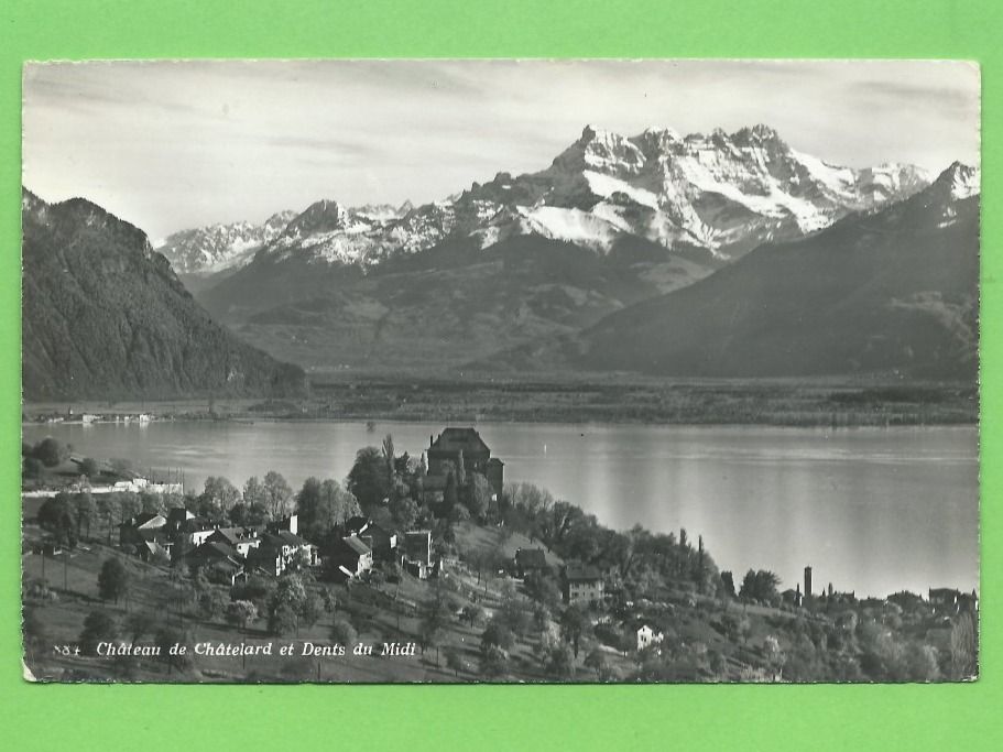Ansichtskarten: Château de Châtelard et Dents du Midi – Neu (gemäss Beschreibung) aus Zürich von t24_de