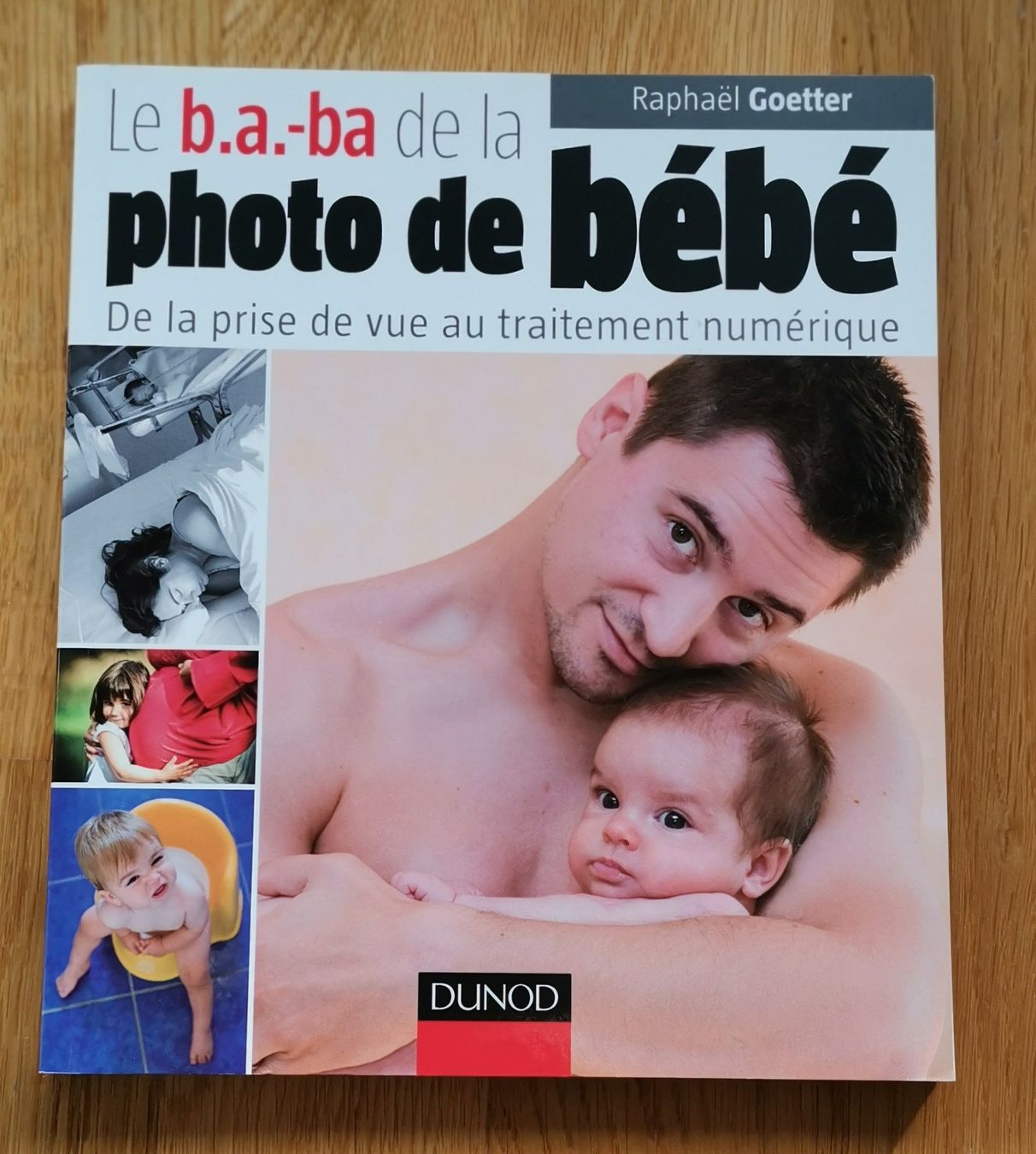 Bücher: Le b.a.-ba de la photo de bébé - Dunod – Neu (gemäss Beschreibung) aus Genève von Somethingwicked