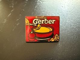 Gerber Fondue Anstecknadel Collection Mondo - Sammlerstück!