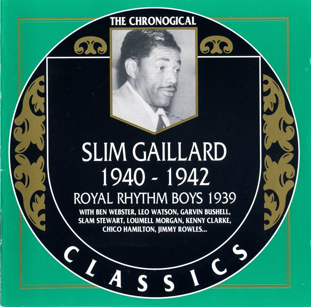 CD: Jazz-CD:  Slim Gaillard 1940 - 1942  (Classics) – Usato da Hochfelden venduto da mue_lhm9