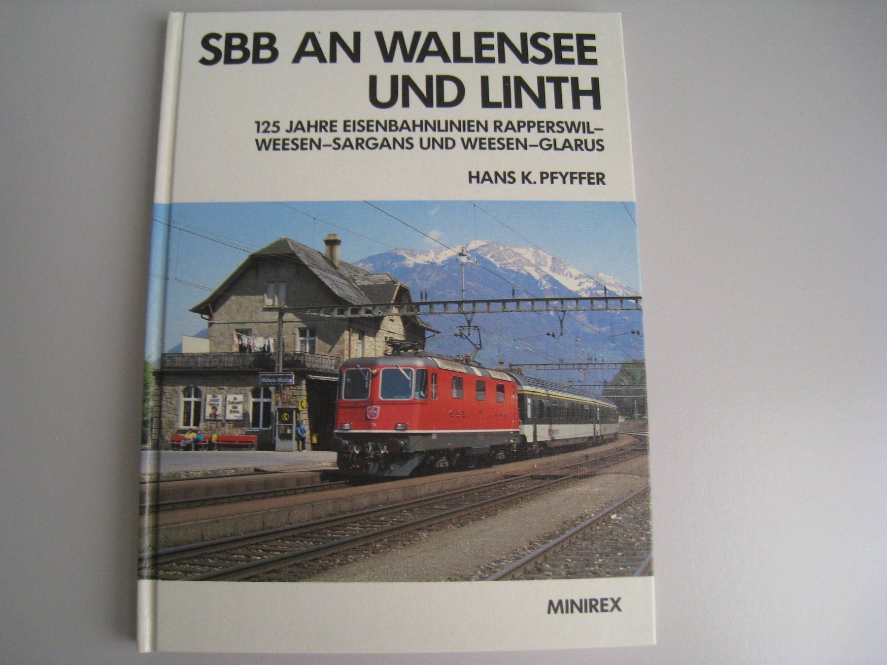 Libri: SBB an Walensee und Linth,  Minirex 1985 – Usato da Buchs ZH venduto da swiss-train