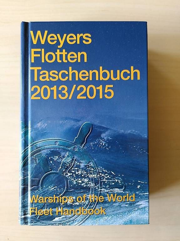 Libri: Weyers Flottentaschenbuch 2013/2015 – Usato da Zürich venduto da Monkhood