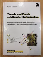 Theorie & Praxis relationaler Datenbanken – René Steiner
