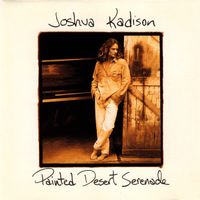 Joshua Kadison - Painted Desert Serenade