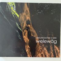 Aeschbacher x solo – Welewäg (CD) Schwyzerörgeli
