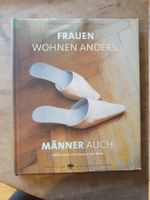 Frauen wohnen anderst - Männer auch - Ruth Wegerer - Brandst