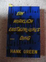 Ein wirklich erstaunliches Ding Hank Green