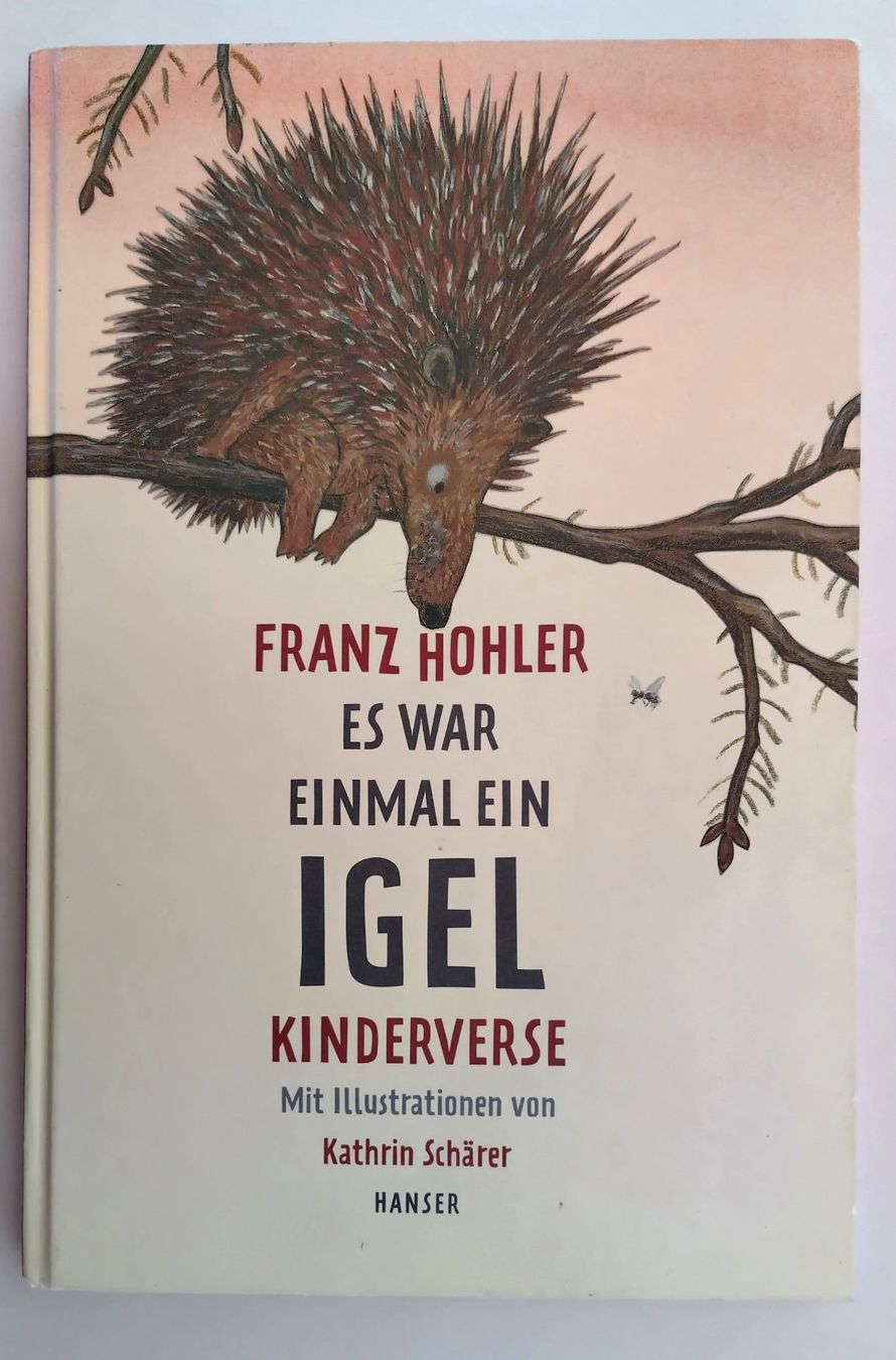 Bücher: Franz Hohler - Es war einmal ein Igel / Kathrin Schärer – Gebraucht aus Bellach von JingleJerry