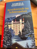 Gabriela Kasperski - Juwelenraub im Schneepalast