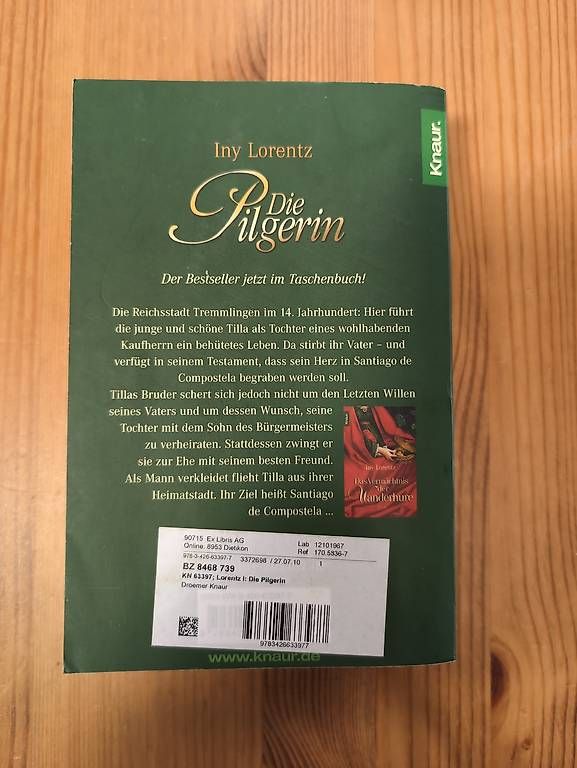 Bücher: Iny Lorentz - Die Pilgerin – Gebraucht aus Alberswil von __colafroeschli__ 1