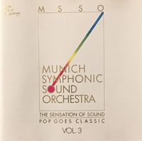 Munich Symphonic Sound Orchestra - Pop goes Classic Vol. 3