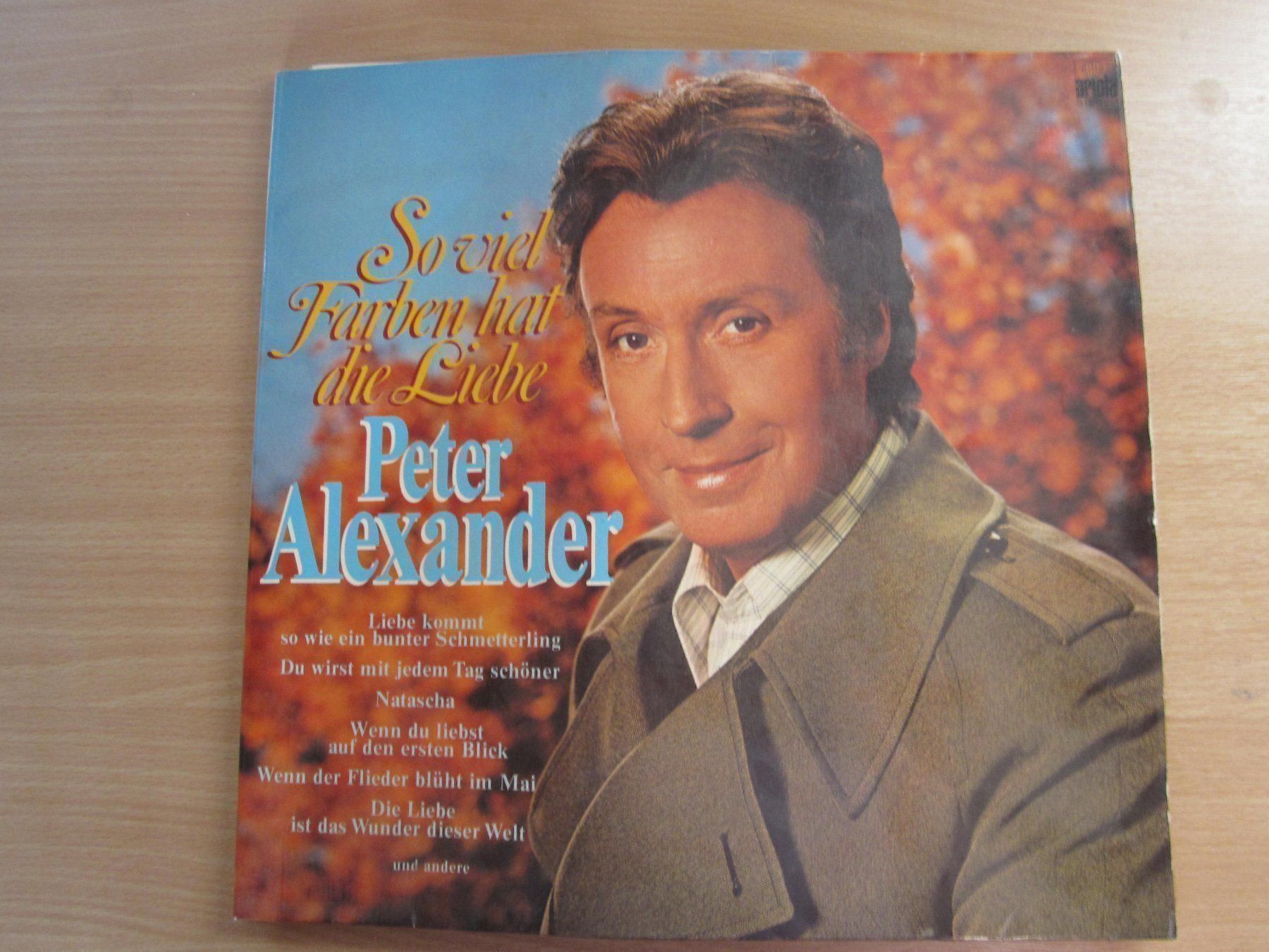 Dischi in vinile: Peter Alexander - So viel Farben hat... – Usato da Uetendorf venduto da Florabella01