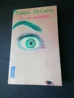 Valérie McGarry - La Vie Crumble, livre de poche, roman.