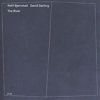 Ketil Bjørnstad / David Darling – The River
