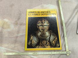 BUCH..Armes Blanches et Armes Défrnsives