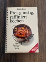 Betty Bossi - Preisgünstig, raffiniert kochen