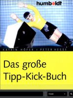 Das grosse Tipp-Kick-Buch von Humboldt - Nostalgie pur!