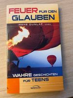 Feuer für den Glauben / Irene Dunlap