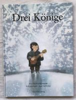 Drei Könige - Eine Weihnachtslegende - Bilderbuch