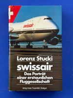 Swissair. Das Porträt einer erstaunlichen Fluggesellschaft.