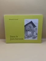 Dans le Jura bernois Edouard Le Grand