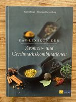 Das Lexikon der Aromen- und Geschmackskombinationen!