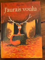 Livre enfant Olivier Tallec "J'aurais voulu"