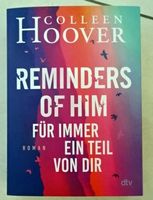 Colleen Hoover Reminders of Him , Für immer ein Teil von dir