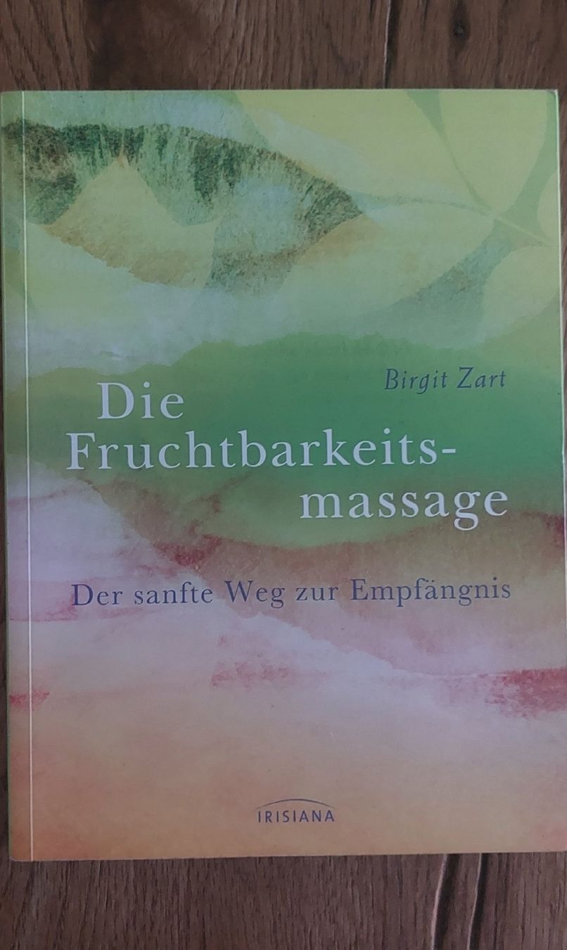 Libri: Die Fruchtbarkeitsmassage von Birgit Zart – Usato da Aarau Rohr venduto da meeruisland