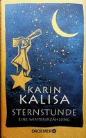Karin Kalisa Sternstunde eine Wintererzählung