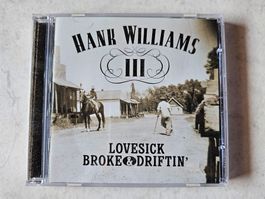 Hank Williams lll  -  Lovesick, Broke & Driftin