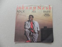 Single 7 " USA Pop Sänger Johnny Nash 1985 Rock Me Baby