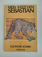 Mein Kätzchen Sebastian - Eleonore Schmid