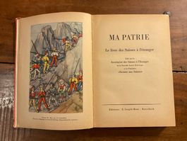 Ma Patrie - livre Suisse à l'étranger, RARE 📚🇨🇭