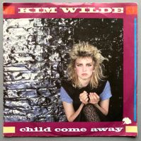 KIM WILDE - CHILD COME AWAY