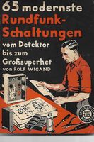65 Modernste Rundfunkschaltungen - Lehrmeister-Bücherei 1938