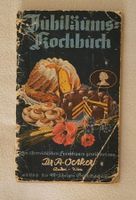 Dr. A. Oetker Jubiläums-Kochbuch–seltene historische Ausgabe
